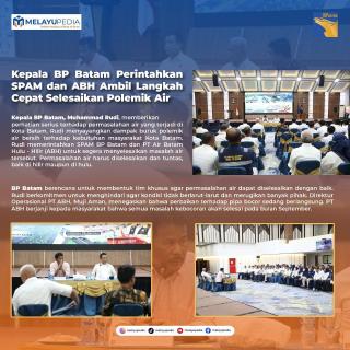 INFOGRAFIS: Kepala BP Batam Perintahkan SPAM dan ABH Ambil Langkah Cepat Selesaikan Polemik Air