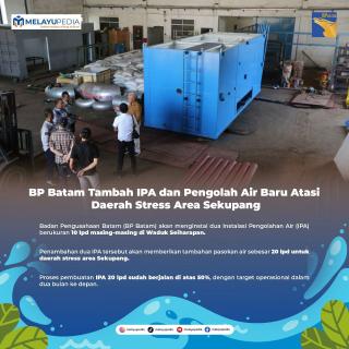 INFOGRAFIS: BP Batam Tambah IPA dan Pengolah Air Baru Atasi Daerah Stress Area Sekupang