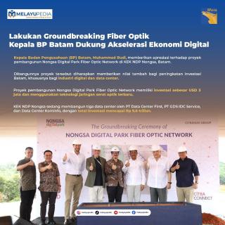 INFOGRAFIS: Lakukan Groundbreaking Fiber Optik, Kepala BP Batam Dukung Akselerasi Ekonomi Digital